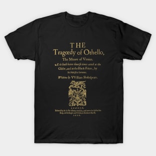 Shakespeare, Othello. Dark clothes version. T-Shirt